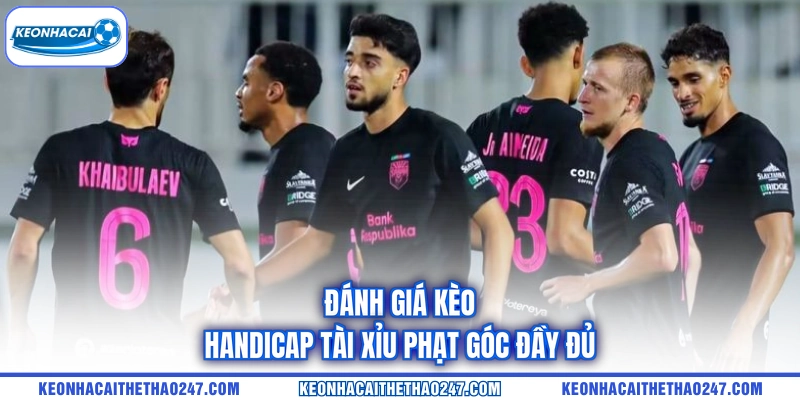 Đánh giá kèo handicap tài xỉu phạt góc đầy đủ Đánh giá kèo handicap tài xỉu phạt góc đầy đủ