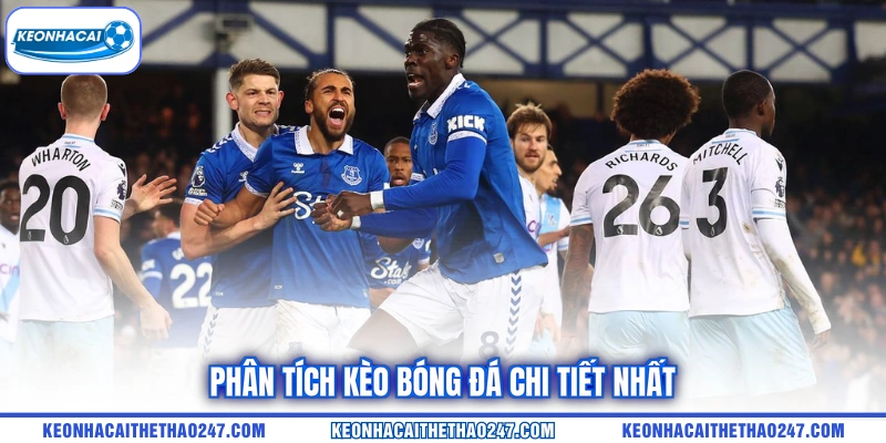 Phân tích kèo bóng đá chi tiết nhất